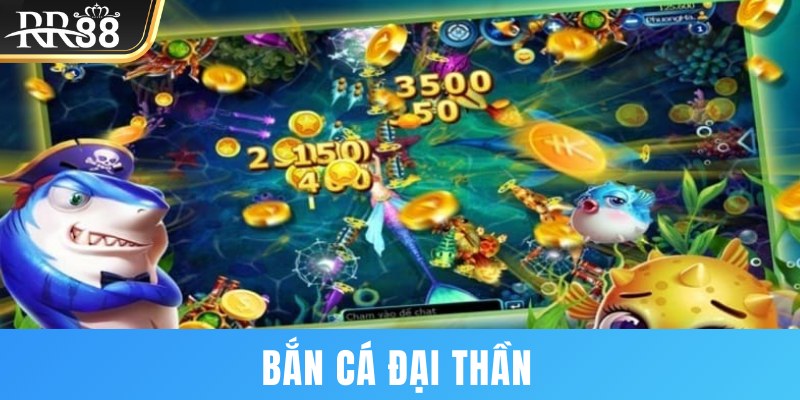 Bắn cá đại thần