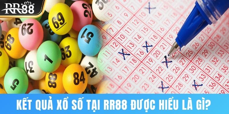 Kết quả xổ số được hiểu là gì?