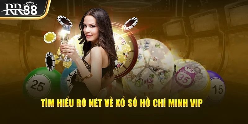 Quy tắc khi tham gia quay thưởng xổ số Hồ Chí Minh VIP